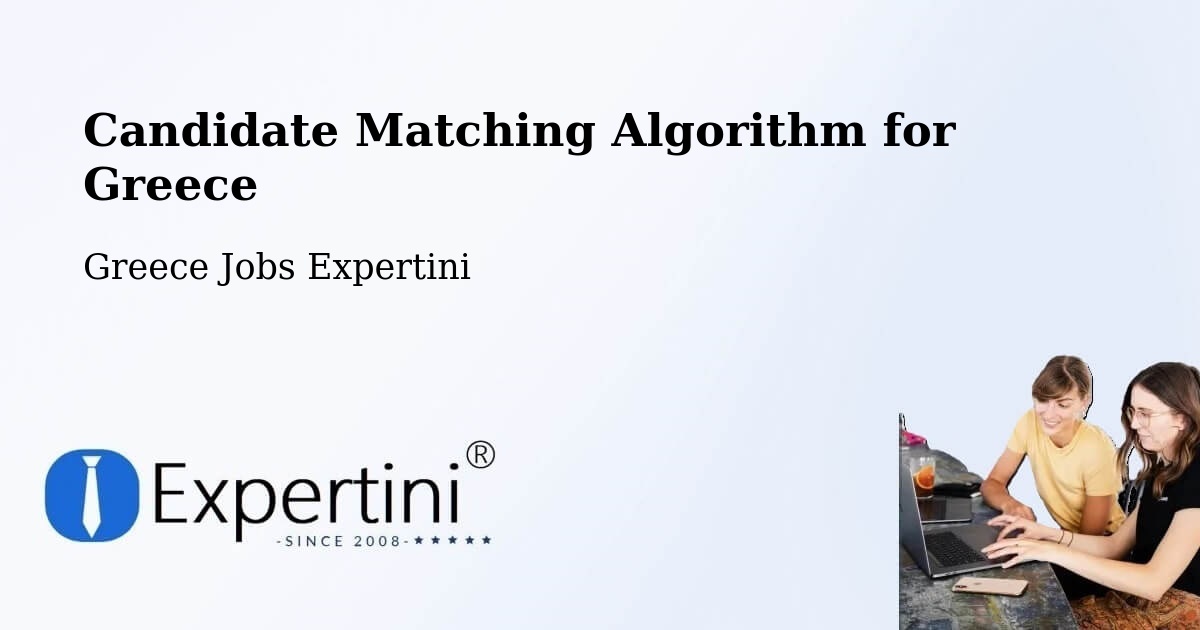 Candidate Matching Algorithm Overview – Évosmos - Greece Jobs Expertini