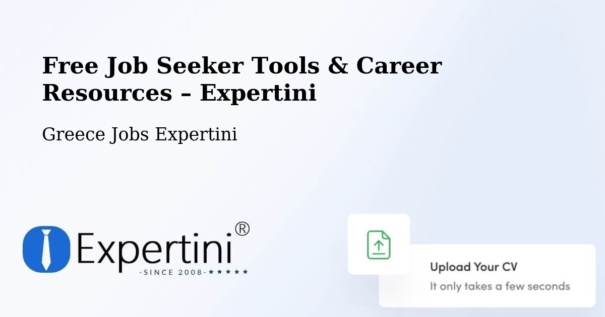 Free Job Seeker Tools & Career Resources – Évosmos - Évosmos, Greece Jobs Expertini