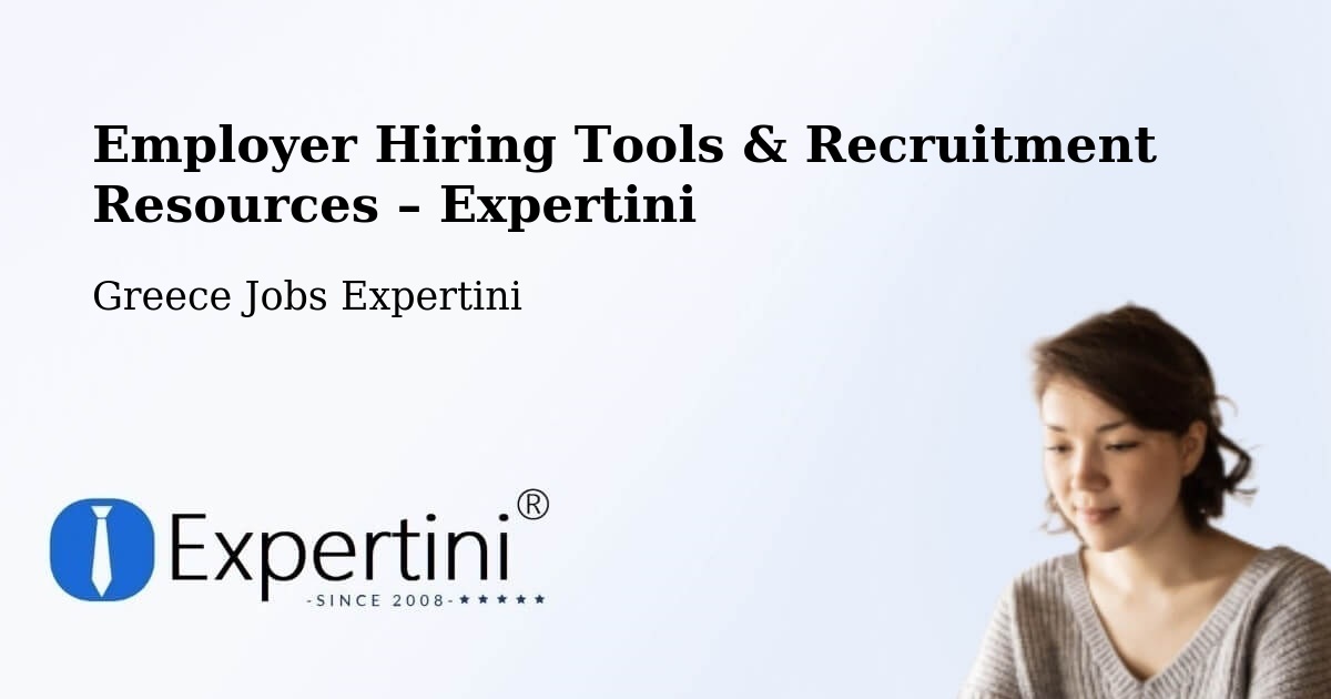 Employer Hiring Tools & Recruitment Resources – Évosmos - Évosmos, Greece Jobs Expertini