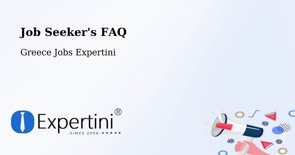 Job Seeker FAQ – Évosmos - Greece Jobs Expertini